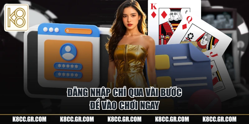 Đăng nhập chỉ qua vài bước để vào chơi ngay